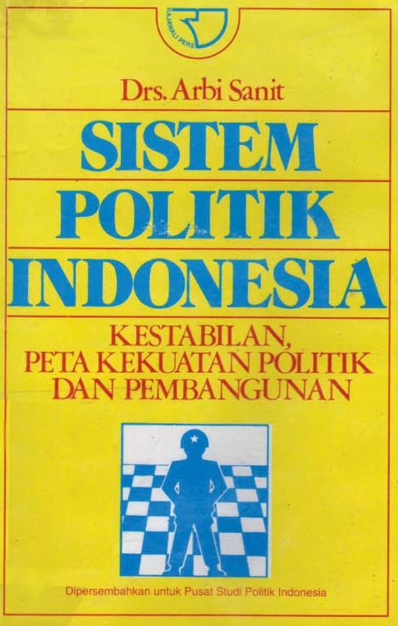Sistem Politik Indonesia Kestabilan Peta Kekuatan Politik dan Pembangunan